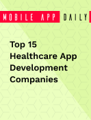 Top 15 Healthcare App Development Companies | Mobile App Daily